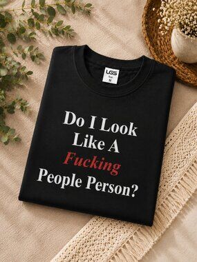 Men's Funny Graphic T-Shirt "Do I Look Like A People Person?" Black Crew Neck